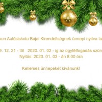 Bajai Kirendeltség ünnepi nyitva tartása